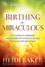 Birthing The Miraculous - Preview