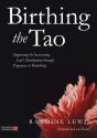 Birthing The Tao - Preview