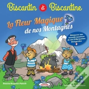 Capa do artigo Biscantin & Et Biscantine Et La Fleur Magique De Nos Montagnes : Tome 5