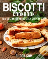 Biscotti Cookbook