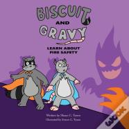 Biscuit And Gravy Learn About Fire Safety