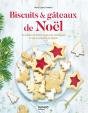 Biscuits Et Gateaux De Noel. Du Sable A La Buche, Toutes Les Techniques Pour Se Regaler - Preview
