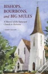 Bishops, Bourbons, And Big Mules