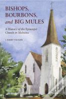 Bishops, Bourbons, And Big Mules