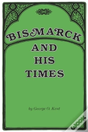 Capa do artigo Bismarck And His Times