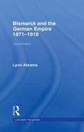 Bismarck And The German Empire