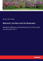 Bismarck, The Man And The Statesman - Preview