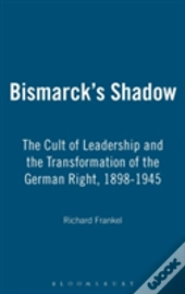 Bismarck'S Shadow