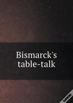 Capa do artigo Bismarck'S Table-Talk