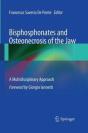 Bisphosphonates And Osteonecrosis Of The Jaw: A Multidisciplinary Approach - Preview
