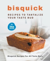 Capa do artigo Bisquick Recipes To Tantalize Your Taste Bud