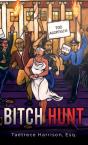 Bitch Hunt - Preview