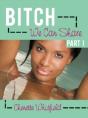 Bitch We Can Share Part I - Preview