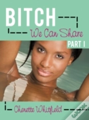 Capa do artigo Bitch We Can Share Part I