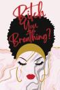 Bitch You Breathing? Gratitude Journal - Preview