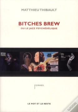 Capa do artigo Bitches Brew Ou Le Jazz Psycheledique