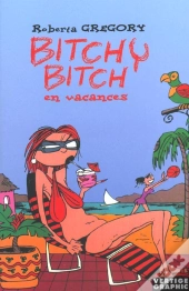Bitchy Bitch En Vacances