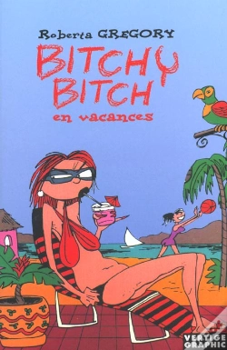 Capa do artigo Bitchy Bitch En Vacances
