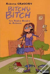 Capa do artigo Bitchy Bitch Tome 3 ; Les Rudes Études De Roberta