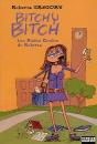 Bitchy Bitch Tome 3 ; Les Rudes Études De Roberta - Preview