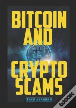 Bitcoin And Crypto Scams