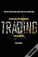 Bitcoin And Cryptocurrency Trading For Beginners