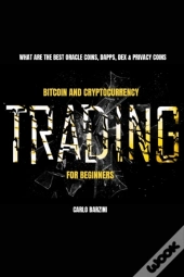 Bitcoin And Cryptocurrency Trading For Beginners
