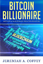 Bitcoin Billionaire / Bitcoin & Blockchain Wealth Creation - Preview