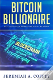 Capa do artigo Bitcoin Billionaire / Bitcoin & Blockchain Wealth Creation