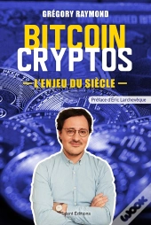 Bitcoin Cryptos, L'Enjeu Du Siècle
