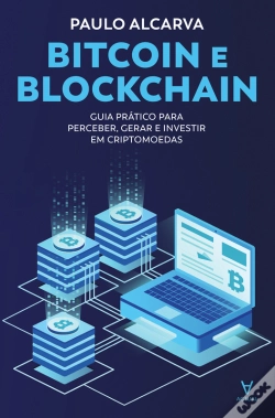 Capa do artigo Bitcoin E Blockchain - Guia Prático Para Perceber, Gerar E Investir Em Criptomoedas