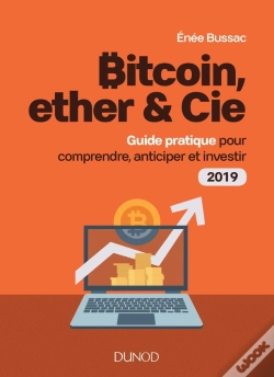 Capa do artigo Bitcoin, Ether & Cie ; Guide Pratique Pour Investir Dans Les Cryptomonnaies