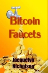 Bitcoin Faucets