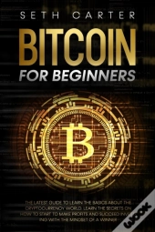 Bitcoin For Beginners