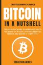 Bitcoin In A Nutshell: The Definitive Gu - Preview