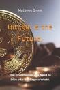 Bitcoin Is The Future. - Preview