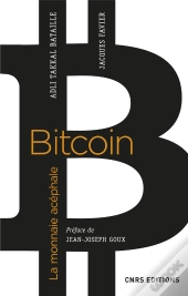 Bitcoin, La Monnaie Acephale