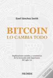 Bitcoin Lo Cambia Todo