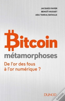 Capa do artigo Bitcoin : Métamorphose ; De L'Or Des Fous À L'Or Numérique ?