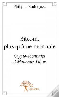 Capa do artigo Bitcoin, Plus Qu'Une Monnaie