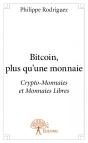 Bitcoin, Plus Qu'Une Monnaie - Preview