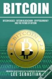 Bitcoin: The Bitcoin Basics: Bitcoin - B