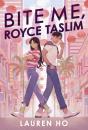 Bite Me, Royce Taslim - Preview
