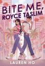 Bite Me, Royce Taslim - Preview