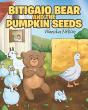Bitigaio Bear And The Pumpkin Seeds - Preview