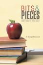 Bits & Pieces: Some Things To Think About - Preview