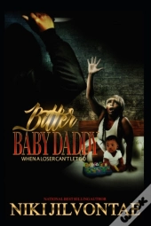 Bitter Baby Daddy