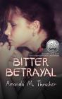 Bitter Betrayal - Preview