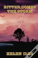 Bitter Comes The Storm
