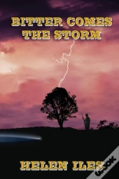 Bitter Comes The Storm